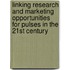Linking Research And Marketing Opportunities For Pulses In The 21st Century