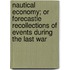Nautical Economy; Or Forecastle Recollections Of Events During The Last War