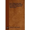 New China And Old - Personal Recollections And Observations Of Thirty Years by Arthur Evans Moule
