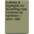 Outlines & Highlights For Launching New Ventures By Kathleen R. Allen, Isbn