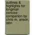 Outlines & Highlights For Longman Concise Companion By Chris M. Anson, Isbn