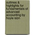 Outlines & Highlights For Fundamentals Of Advanced Accounting By Hoyle Isbn