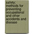 Safety; Methods For Preventing Occupational And Other Accidents And Disease