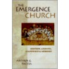 The Emergence of the Church Emergence of the Church Emergence of the Church by Arthur G. Patzia
