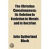 Christian Consciousness; Its Relation To Evolution In Morals And In Doctrine