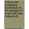 Critical And Exegetical Hand-Book To The Gospels Of Mark And Luke (Volume 2) door Heinrich August Wilhelm Meyer