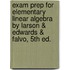 Exam Prep For Elementary Linear Algebra By Larson & Edwards & Falvo, 5th Ed.