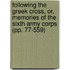 Following The Greek Cross, Or, Memories Of The Sixth Army Corps (Pp. 77-559)