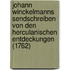 Johann Winckelmanns Sendschreiben Von Den Herculanischen Entdeckungen (1762)