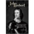 John Lambert, Parliamentary Soldier And Cromwellian Major-General, 1619-1684