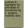 Outlines & Highlights For Principles Of Economics By N. Gregory Mankiw, Isbn door Reviews Cram101 Textboo