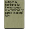 Outlines & Highlights For The European Reformations By Carter Lindberg, Isbn by Cram101 Textbook Reviews
