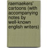 Raemaekers' Cartoons (With Accompanying Notes By Well-Known English Writers) door Louis Raemaekers
