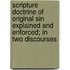 Scripture Doctrine Of Original Sin Explained And Enforced; In Two Discourses