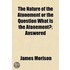 The Nature Of The Atonement Or The Question What Is The Atonement?; Answered