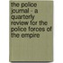 The Police Journal - A Quarterly  Review For The Police Forces Of The Empire