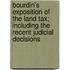 Bourdin's Exposition Of The Land Tax; Including The Recent Judicial Decisions
