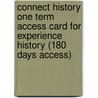 Connect History One Term Access Card for Experience History (180 Days Access) door James West Davidson