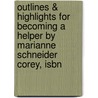 Outlines & Highlights For Becoming A Helper By Marianne Schneider Corey, Isbn door Cram101 Textbook Reviews