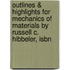 Outlines & Highlights For Mechanics Of Materials By Russell C. Hibbeler, Isbn