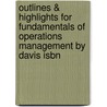 Outlines & Highlights For Fundamentals Of Operations Management By Davis Isbn door R.B. Chase