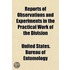 Reports Of Observations And Experiments In The Practical Work Of The Division