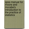 Spss Manual For Moore And Mccabe's Introduction To The Practice Of Statistics door Linda Sorenson