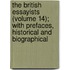 The British Essayists (Volume 14); With Prefaces, Historical And Biographical
