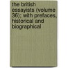 The British Essayists (Volume 36); With Prefaces, Historical And Biographical door Alexander Chalmers