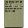 The Philosophy Of Art - An Introduction To The Scientific Study Of Aesthetics by C.L. Michelet