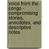 Voice From The Congo - Compromising Stories, Anecdotes, And Descriptive Notes