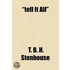 Tell It All; The Story Of A Life's Experience In Mormonism. An Autobiography
