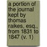 A Portion Of The Journal Kept By Thomas Raikes, Esq., From 1831 To 1847 (V. 1)