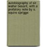 Autobiography Of Sir Walter Besant, With A Prefatory Note By S. Squire Sprigge