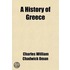History Of Greece; From The Earliest Times To The Death Of Alexander The Great