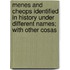 Menes And Cheops Identified In History Under Different Names; With Other Cosas
