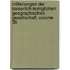 Mitteilungen Der Kaiserlich-Koniglichen Geographischen Gesellschaft, Volume 35