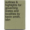 Outlines & Highlights For Governing States And Localities By Kevin Smith, Isbn by Cram101 Textbook Reviews