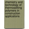 Chemistry And Technology Of Thermosetting Polymers In Construction Applications door M.H. Irfan
