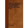 Dinners - Ceremonious And Unceremonious, And The Modern Methods Of Serving Them by Mary Abigail