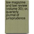Law Magazine And Law Review (Volume 30); Or, Quarterly Journal Of Jurisprudence