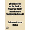 Original Notes On The Book Of Proverbs, Mostly From Eastern Writings (Volume 2) door Solomon Caesar Malan