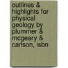 Outlines & Highlights For Physical Geology By Plummer & Mcgeary & Carlson, Isbn door Cram101 Textbook Reviews