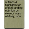 Outlines & Highlights For Understanding Nutrition By Eleanor Noss Whitney, Isbn door Reviews Cram101 Textboo