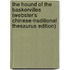 The Hound of the Baskervilles (Webster's Chinese-Traditional Thesaurus Edition)