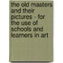 The Old Masters And Their Pictures - For The Use Of Schools And Learners In Art