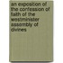 An Exposition Of The Confession Of Faith Of The Westminister Assembly Of Divines