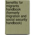Benefits For Migrants Handbook (Formerly Migration And Social Security Handbook)