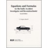 Equations & Formulas for the Traffic Accident Investigator and Reconstructionist door Russell.C. Gregory