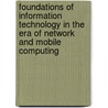 Foundations of Information Technology in the Era of Network and Mobile Computing door Yates